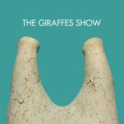 The Giraffes : Show